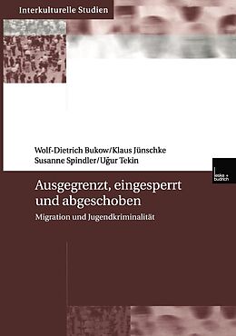 E-Book (pdf) Ausgegrenzt, eingesperrt und abgeschoben von Wolf-Dietrich Bukow, Klaus Jünschke, Susanne Spindler