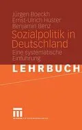 E-Book (pdf) Sozialpolitik in Deutschland von Jürgen Boeckh, Ernst-Ulrich Huster, Benjamin Benz