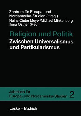 E-Book (pdf) Religion und Politik Zwischen Universalismus und Partikularismus von Heinz-Dieter Meyer, Michael Minkenberg, Ilona Ostner