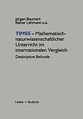 E-Book (pdf) TIMSS  Mathematisch-naturwissenschaftlicher Unterricht im internationalen Vergleich von Jürgen Baumert
