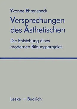 E-Book (pdf) Versprechungen des Ästhetischen von Yvonne Ehrenspeck