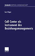 E-Book (pdf) Call Center als Instrument des Beziehungsmanagements von Lars Finger