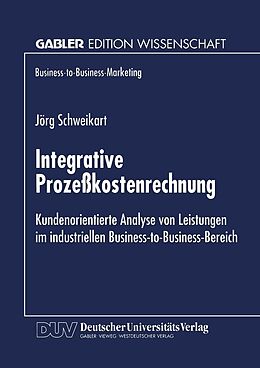 E-Book (pdf) Integrative Prozeßkostenrechnung von Jörg Schweikart