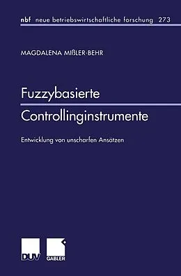 E-Book (pdf) Fuzzybasierte Controllinginstrumente von Magdalena Mißler-Behr