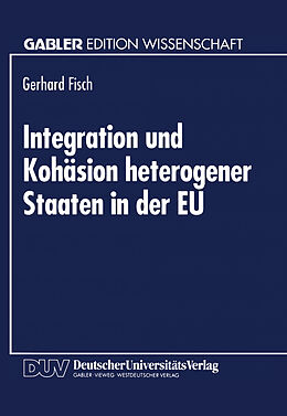 E-Book (pdf) Integration und Kohäsion heterogener Staaten in der EU von 