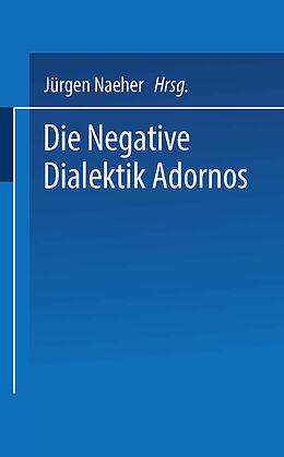 Kartonierter Einband Die Negative Dialektik Adornos von 