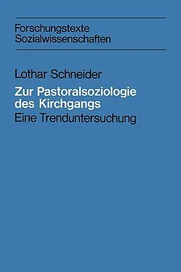 E-Book (pdf) Zur Pastoralsoziologie des Kirchgangs von Lothar Schneider