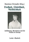 E-Book (pdf) Freiheit, Gleichheit, Weiblichkeit von Marieluise Christadler
