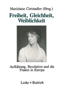E-Book (pdf) Freiheit, Gleichheit, Weiblichkeit von Marieluise Christadler