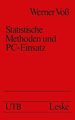 Kartonierter Einband Statistische Methoden und PC-Einsatz von Werner Voß