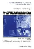 E-Book (pdf) Politische Kommunikation in der Mediengesellschaft von Otfried Jarren, Patrick Donges