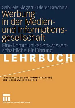 E-Book (pdf) Werbung in der Medien- und Informationsgesellschaft von Gabriele Siegert, Dieter Brecheis