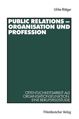 E-Book (pdf) Public Relations - Organisation und Profession von Ulrike Röttger