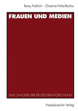 E-Book (pdf) Frauen und Medien von Romy Fröhlich, Christina Holtz-Bacha