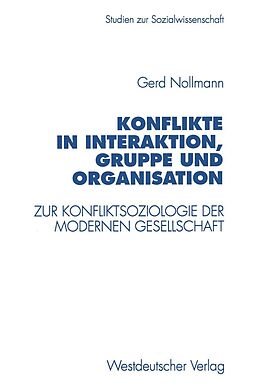 E-Book (pdf) Konflikte in Interaktion, Gruppe und Organisation von Gerd Nollmann