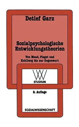 E-Book (pdf) Sozialpsychologische Entwicklungstheorien von Detlef Garz