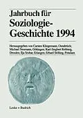 E-Book (pdf) Jahrbuch für Soziologiegeschichte 1994 von Carsten Klingemann, Michael Neumann, Karl-Siegbert Rehberg