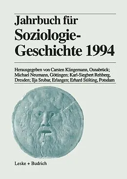 E-Book (pdf) Jahrbuch für Soziologiegeschichte 1994 von Carsten Klingemann, Michael Neumann, Karl-Siegbert Rehberg