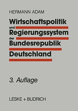 E-Book (pdf) Wirtschaftspolitik und Regierungssystem der Bundesrepublik Deutschland von Hermann Adam