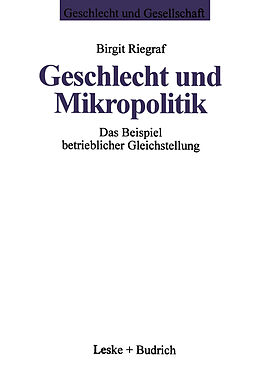 E-Book (pdf) Geschlecht und Mikropolitik von Birgit Riegraf