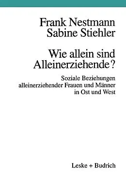 E-Book (pdf) Wie allein sind Alleinerziehende? von Frank Nestmann, Sabine Stiehler
