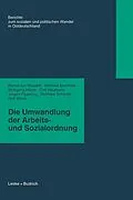 E-Book (pdf) Die Umwandlung der Arbeits- und Sozialordnung von Bernd von Maydell, Winfried Boecken, Wolfgang Heine