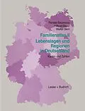 E-Book (pdf) Familien-Atlas II: Lebenslagen und Regionen in Deutschland von Renate Bauereiss, Hiltrud Bayer, Walter Bien
