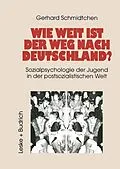E-Book (pdf) Wie weit ist der Weg nach Deutschland? von Gerhard Schmidtchen