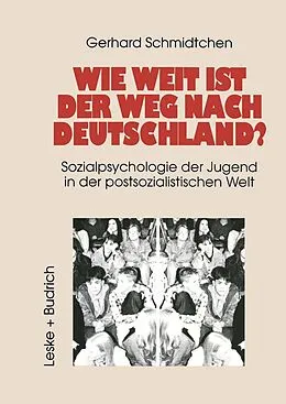 E-Book (pdf) Wie weit ist der Weg nach Deutschland? von Gerhard Schmidtchen