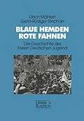 E-Book (pdf) Blaue Hemden  Rote Fahnen von Ulrich Mählert, Gerd-Rüdiger Stephan