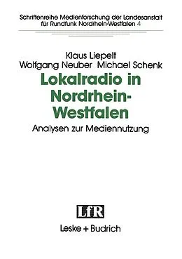 E-Book (pdf) Lokalradio in Nordrhein-Westfalen  Analysen zur Mediennutzung von Klaus Liepelt, Wolfgang Neuber, Michael Schnek