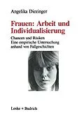 E-Book (pdf) Frauen: Arbeit und Individualisierung von Angelika Diezinger