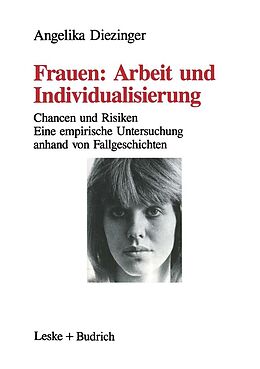 E-Book (pdf) Frauen: Arbeit und Individualisierung von Angelika Diezinger