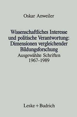 E-Book (pdf) Wissenschaftliches Interesse und politische Verantwortung: Dimensionen vergleichender Bildungsforschung von Oskar Anweiler