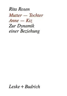 E-Book (pdf) Mutter  Tochter, Anne  Kiz von Rita Rosen
