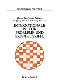 E-Book (pdf) Internationale Politik. Probleme und Grundbegriffe von Martin List, Maria Behrens, Wolfgang Reichardt