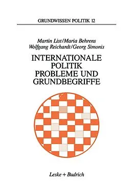 E-Book (pdf) Internationale Politik. Probleme und Grundbegriffe von Martin List, Maria Behrens, Wolfgang Reichardt