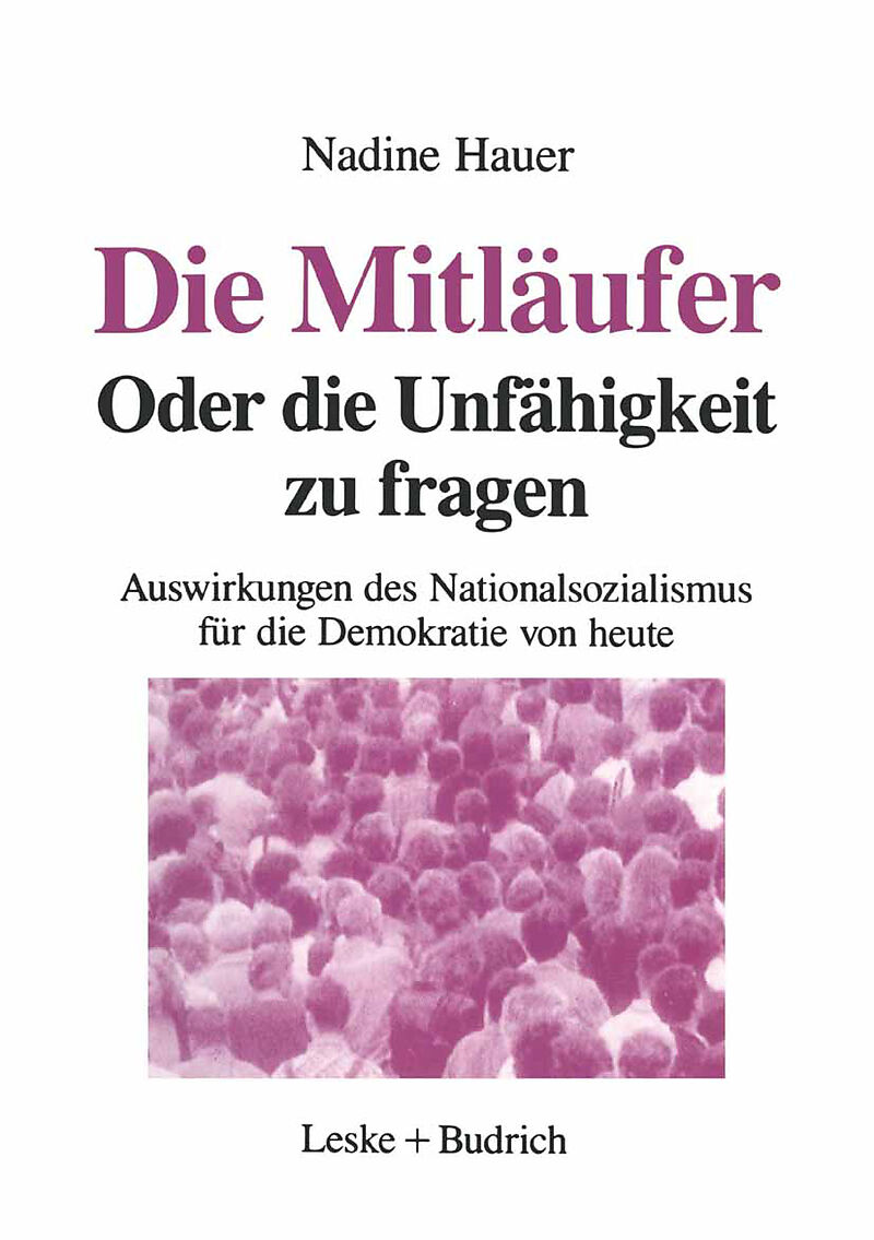 Die Mitläufer Oder Die Unfähigkeit zu fragen