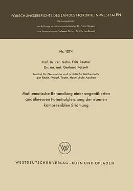 Kartonierter Einband Mathematische Behandlung einer angenäherten quasilinearen Potentialgleichung der ebenen kompressiblen Strömung von Fritz Reutter
