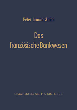 Kartonierter Einband Das französische Bankwesen von Peter Lammerskitten
