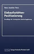 E-Book (pdf) Einkaufsstätten-Positionierung von Hans-Joachim Theis