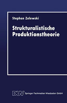 E-Book (pdf) Strukturalistische Produktionstheorie von Stephan Zelewski