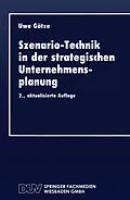 E-Book (pdf) Szenario-Technik in der strategischen Unternehmensplanung von Uwe Götze