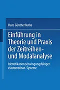 E-Book (pdf) Einführung in Theorie und Praxis der Zeitreihen- und Modalanalyse von Hans Günther Natke