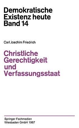 E-Book (pdf) Christliche Gerechtigkeit und Verfassungsstaat von Carl J. Friedrich