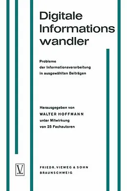 E-Book (pdf) Digitale Informationswandler / Digital Information Processors / Dispositifs traitant des informations numériques von Walter Hoffmann