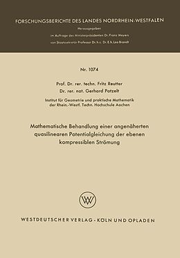 E-Book (pdf) Mathematische Behandlung einer angenäherten quasilinearen Potentialgleichung der ebenen kompressiblen Strömung von Fritz Reutter