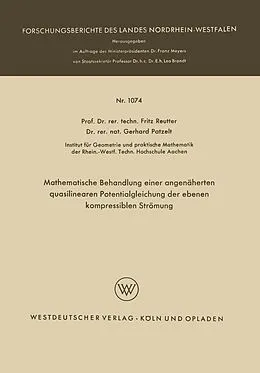 E-Book (pdf) Mathematische Behandlung einer angenäherten quasilinearen Potentialgleichung der ebenen kompressiblen Strömung von Fritz Reutter