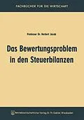 E-Book (pdf) Das Bewertungsproblem in den Steuerbilanzen von Herbert Jacob