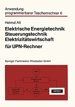 E-Book (pdf) Elektrische Energietechnik, Steuerungstechnik, Elektrizitätswirtschaft für UPN-Rechner von Helmut Alt